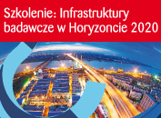 Szkolenie: Infrastruktury badawcze w Horyzoncie 2020